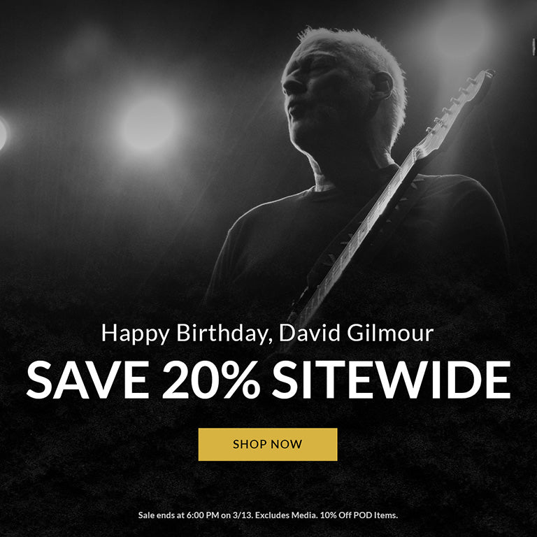 Happy Birthday, David Gilmour! Save 20% sitewide. Shop Now. Sale ends at 6:00pm on 3/13. Excludes Media. 10% off POD items