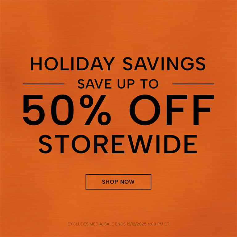 Holiday Sale | Up to 50% Off Storewide | Sale Ends 12/12/2025 6:00 PM ET